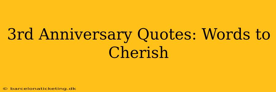 3rd Anniversary Quotes: Words to Cherish