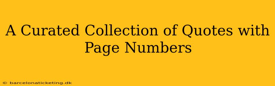 A Curated Collection of Quotes with Page Numbers