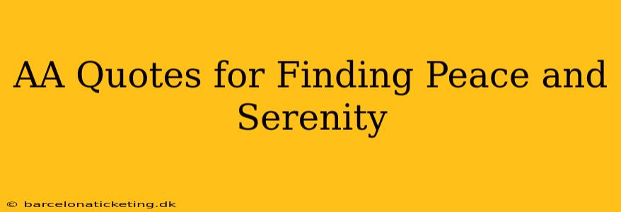 AA Quotes for Finding Peace and Serenity
