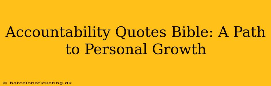 Accountability Quotes Bible: A Path to Personal Growth