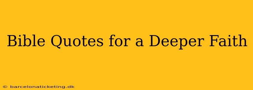 Bible Quotes for a Deeper Faith