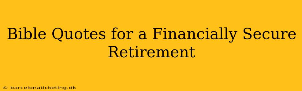 Bible Quotes for a Financially Secure Retirement