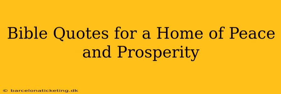 Bible Quotes for a Home of Peace and Prosperity