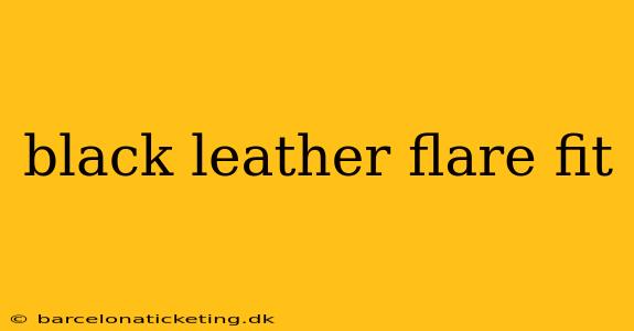 black leather flare fit