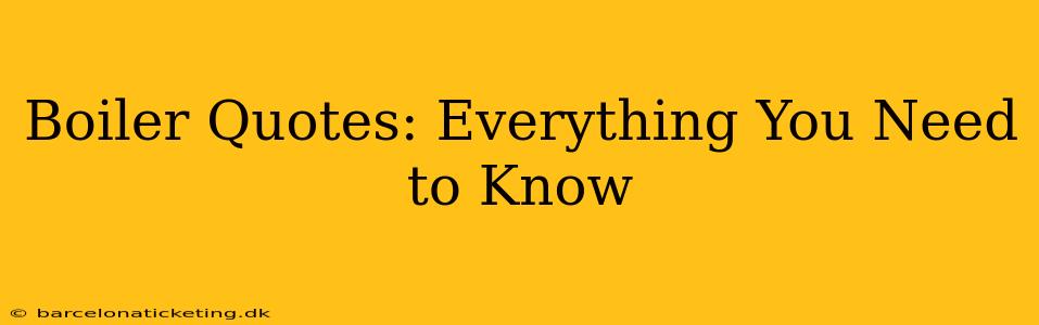 Boiler Quotes: Everything You Need to Know