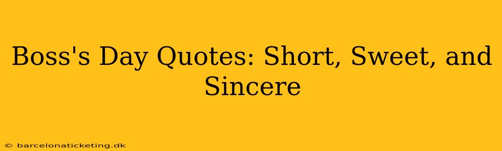 Boss's Day Quotes: Short, Sweet, and Sincere