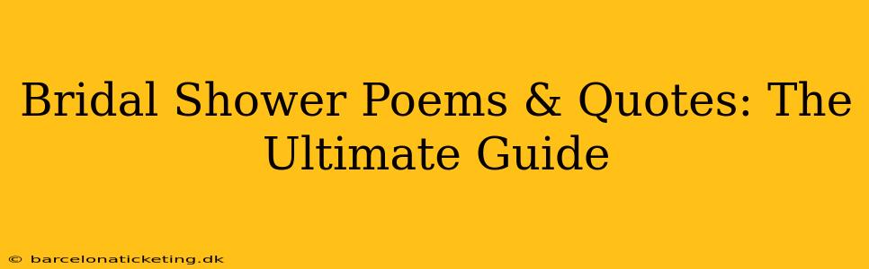 Bridal Shower Poems & Quotes: The Ultimate Guide