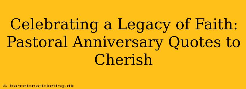 Celebrating a Legacy of Faith: Pastoral Anniversary Quotes to Cherish