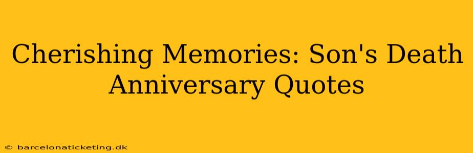 Cherishing Memories: Son's Death Anniversary Quotes
