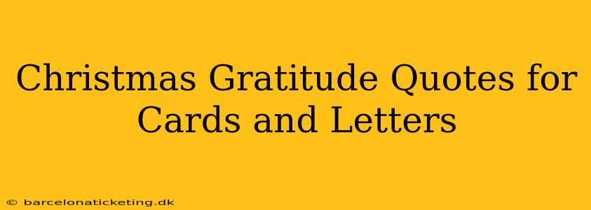 Christmas Gratitude Quotes for Cards and Letters