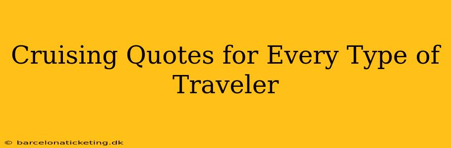 Cruising Quotes for Every Type of Traveler