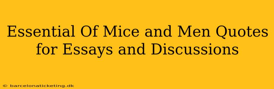 Essential Of Mice and Men Quotes for Essays and Discussions