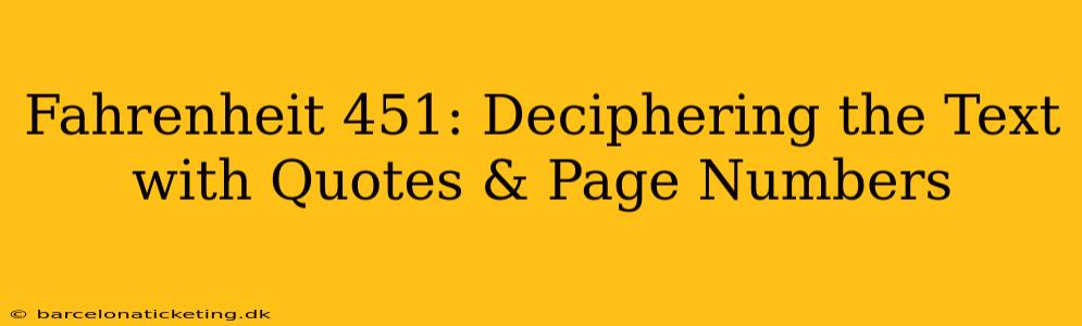 Fahrenheit 451: Deciphering the Text with Quotes & Page Numbers