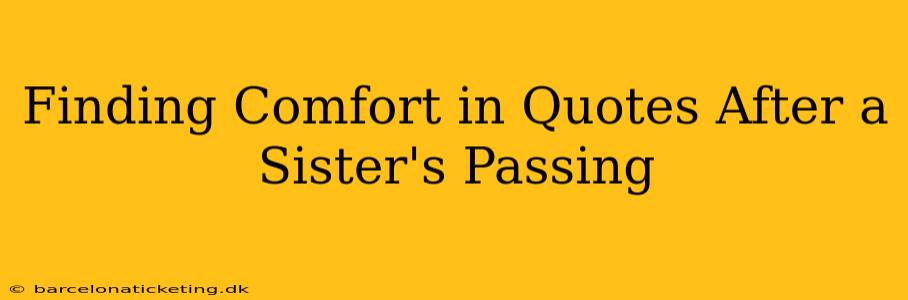 Finding Comfort in Quotes After a Sister's Passing