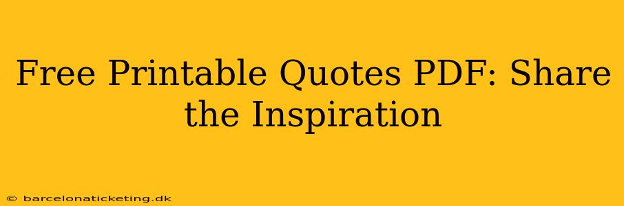 Free Printable Quotes PDF: Share the Inspiration