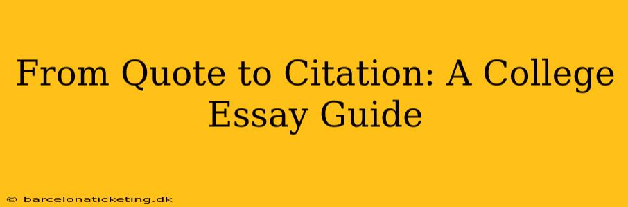 From Quote to Citation: A College Essay Guide