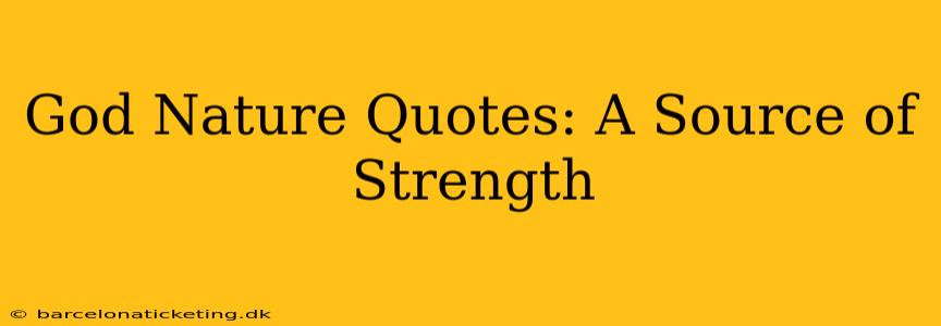 God Nature Quotes: A Source of Strength