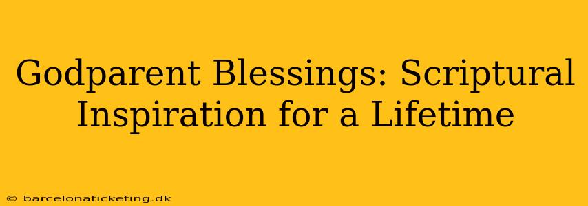 Godparent Blessings: Scriptural Inspiration for a Lifetime