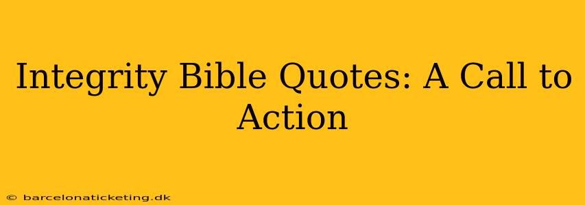 Integrity Bible Quotes: A Call to Action