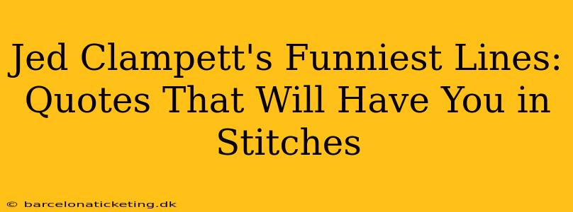 Jed Clampett's Funniest Lines: Quotes That Will Have You in Stitches