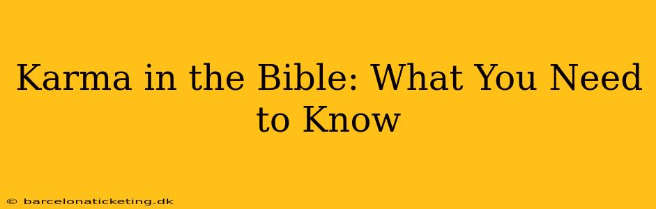 Karma in the Bible: What You Need to Know
