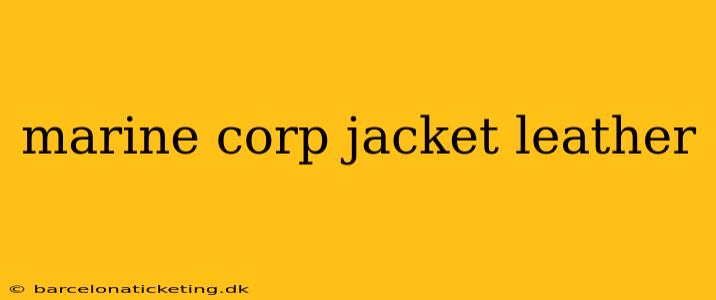 marine corp jacket leather