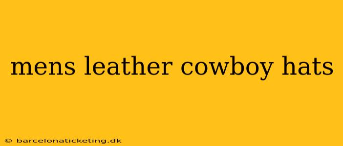 mens leather cowboy hats