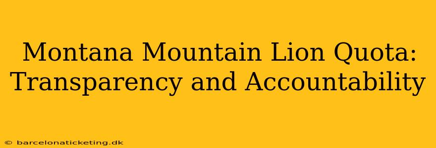 Montana Mountain Lion Quota: Transparency and Accountability