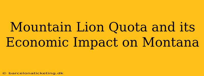 Mountain Lion Quota and its Economic Impact on Montana