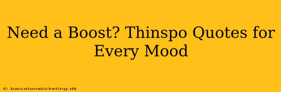 Need a Boost? Thinspo Quotes for Every Mood