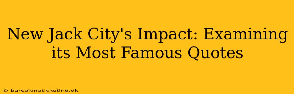 New Jack City's Impact: Examining its Most Famous Quotes