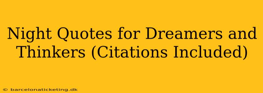 Night Quotes for Dreamers and Thinkers (Citations Included)