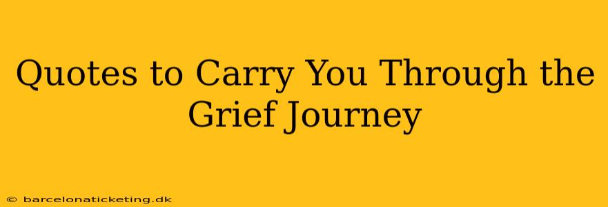 Quotes to Carry You Through the Grief Journey