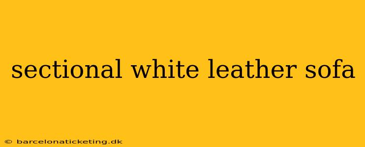 sectional white leather sofa