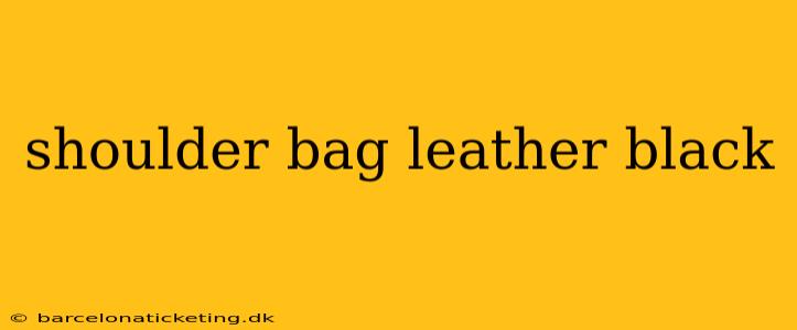 shoulder bag leather black