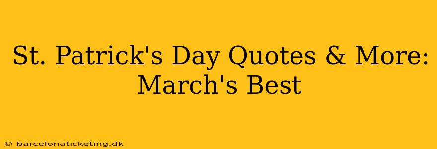 St. Patrick's Day Quotes & More: March's Best