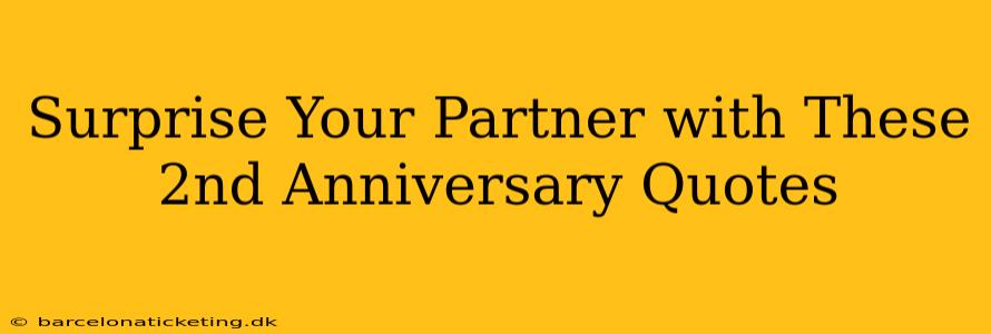 Surprise Your Partner with These 2nd Anniversary Quotes