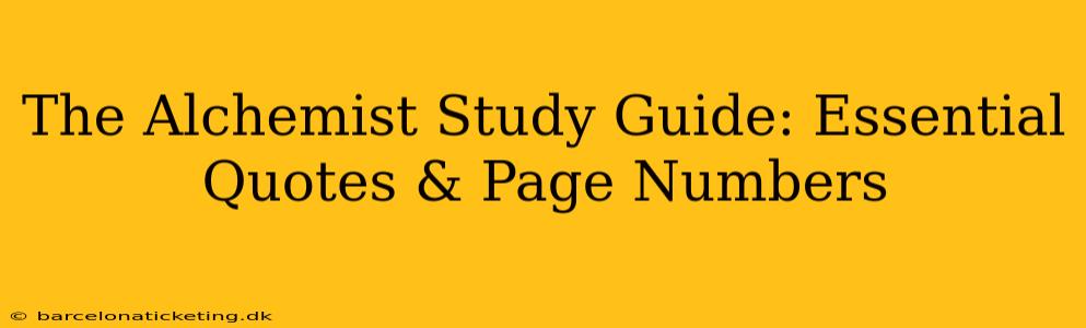 The Alchemist Study Guide: Essential Quotes & Page Numbers