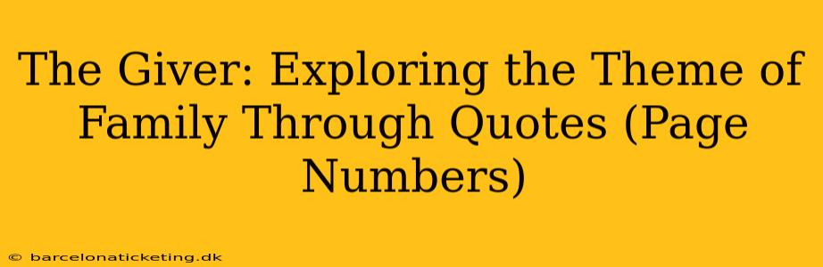 The Giver: Exploring the Theme of Family Through Quotes (Page Numbers)
