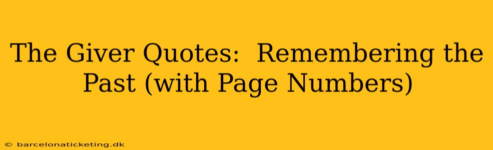 The Giver Quotes:  Remembering the Past (with Page Numbers)