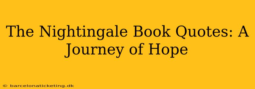 The Nightingale Book Quotes: A Journey of Hope