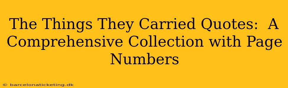 The Things They Carried Quotes:  A Comprehensive Collection with Page Numbers