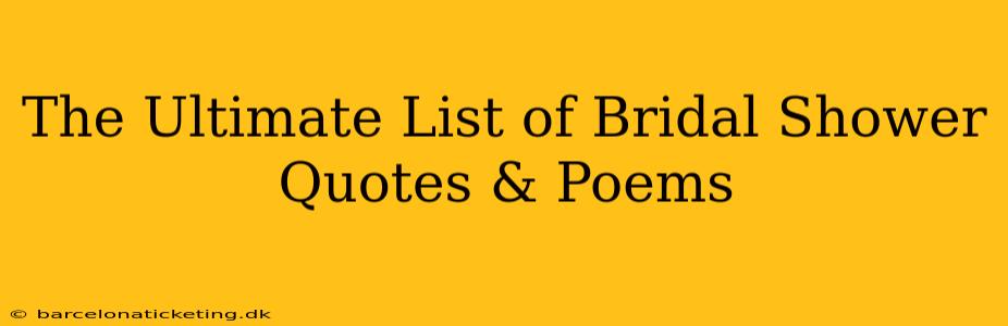 The Ultimate List of Bridal Shower Quotes & Poems