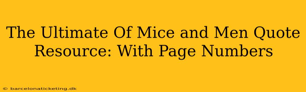 The Ultimate Of Mice and Men Quote Resource: With Page Numbers