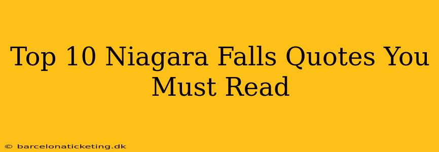 Top 10 Niagara Falls Quotes You Must Read