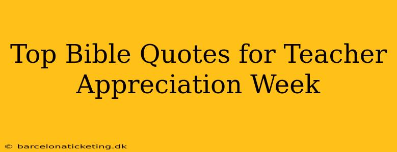 Top Bible Quotes for Teacher Appreciation Week