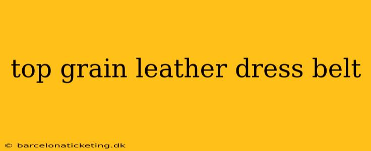 top grain leather dress belt