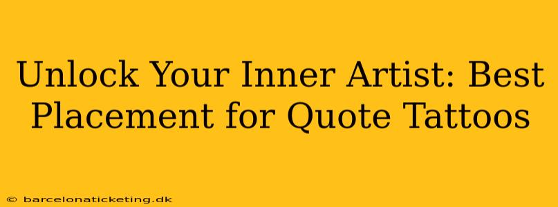 Unlock Your Inner Artist: Best Placement for Quote Tattoos