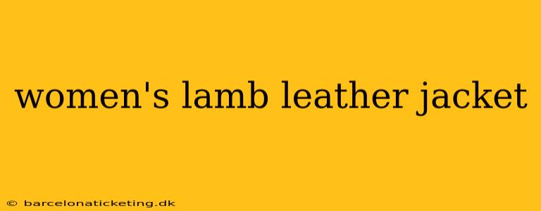 women's lamb leather jacket